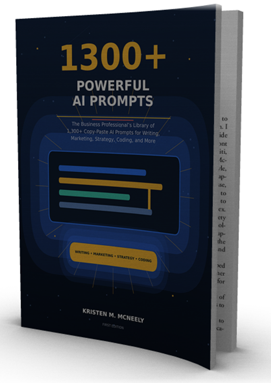 1300+ Powerful AI Prompts: The Business Professional's Library of 1,300+